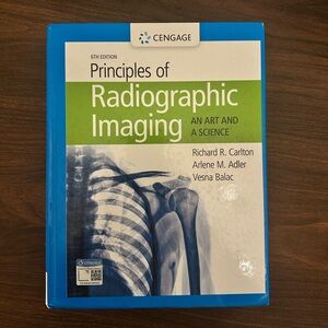 Cengage Principles of Radiographic Imaging 6th Edition